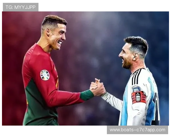 足球球星的独特风格与技术特点分析：从梅西到C罗的全方位对比